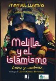 MELILLA Y EL ISLAMISMO | 9788493925307 | LLAMAS, MANUEL