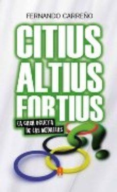 CITIUS ALTIUS FORTIUS | 9788493961770 | CARREÑO, FERNANDO