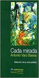 CADA MIRADA | 9788493669867 | VARO BAENA, ANTONIO