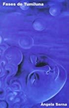FASES DE TUMILUNA | 9788493218140 | SERNA,  ANGELA