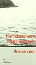 HIER L'OISEAU VEUVE PAJARO VIUDA AYER | 9788493552091 | VANOLI, FLORENCE
