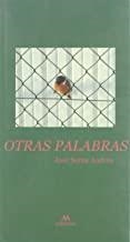 OTRAS PALABRAS | 9788493371661 | SERNA ANDRES, JOSE