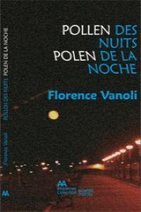 POLLEN DES NUITS / POLEN DE LAS NOCHES | 9788493816193 | VANOLI, FLORENCE