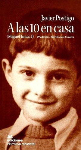 A LAS 10 EN CASA | 9788493669874 | POSTIGO, JAVIER