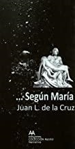 SEGUN MARIA | 9788493816131 | CRUZ, JUAN L. DE LA