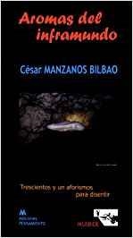 AROMAS DEL INFRAMUNDO | 9788493669843 | MANZANOS BILBAO, CESAR