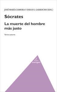 SOCRATES LA MUERTE DEL HOMBRE MAS JUSTO | 9788494103780 | DECHARNEUX (EXTRANJERO, BAUDOIN/GARCÍA-BARO LÓPEZ, MIGUEL/GARROCHO SALCEDO, DIEGO SEBASTIÁN/KONSTAN 