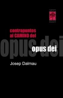 CONTRAPUNTOS AL CAMINO DEL OPUS DEI | 9789872140618 | DALMAU, JOSEP