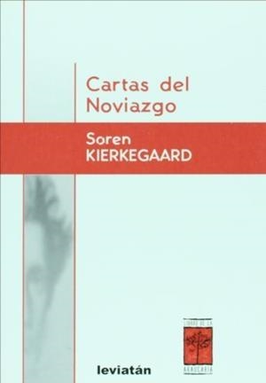 CARTAS DEL NOVIAZGO | 9789875140905 | KIERKEGAARD, SOREN