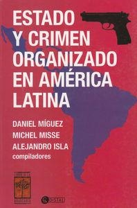 ESTADO Y CRIMEN ORGANIZADO EN AMERICA LATINA | 9789871300372