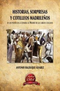 HISTORIAS, SORPRESAS Y COTILLEOS MADRILEÑOS | 9788461639526 | BALDUQUE, ANTONIO