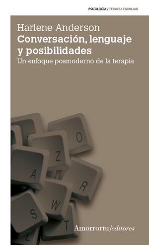 CONVERSACION LENGUAJE Y POSIBILIDADES (2ª ED) | 9789505181674 | ANDERSON, HARLENE