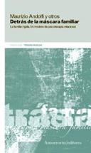 DETRAS DE LA MASCARA FAMILIAR (2ªED) | 9789505181186 | ANDOLFI, MAURIZIO