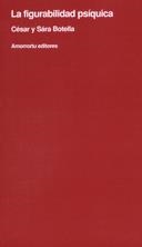 FIGURABILIDAD PSIQUICA, LA | 9789505181025 | BOTELLA, CESAR