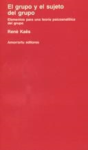 GRUPO Y EL SUJETO DEL GRUPO, EL | 9789505185528 | KAES, RENE