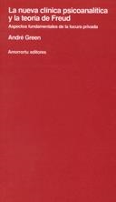 NUEVA CLINICA PSICOANALITICA Y LA TEORIA DE FREUD, LA | 9789505185337 | GREEN, ANDRE