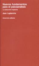 NUEVOS FUNDAMENTOS PARA EL PSICOANALISIS | 9789505185030 | LAPLANCHE, JEAN