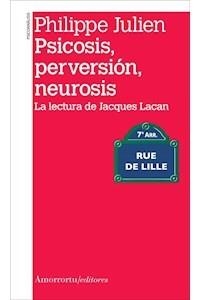 PSICOSIS PERVERSION NEUROSIS NE | 9789505182381 | PHILIPPE, JULIEN