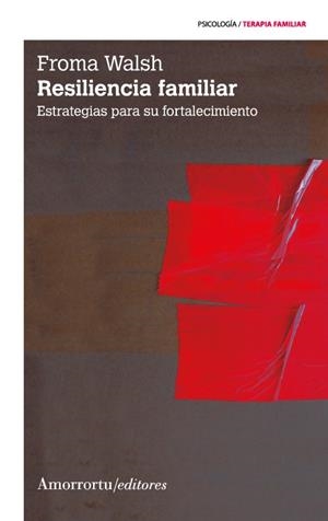 RESILIENCIA FAMILIAR (2ª ED) | 9789505181568 | WALSH, FROMA