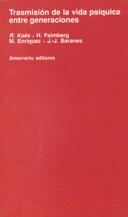 TRANSMISION DE LA VIDA PSIQUICA ENTRE GENERACIONES | 9789505185597 | KAES, RENE