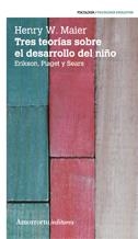 TRES TEORIAS SOBRE EL DESARROLLO DEL NIÑO (2ªED) | 9789505181599 | MAIER, HENRY W.