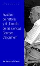 ESTUDIOS DE HISTORIA Y DE FILOSOFIA DE LAS CIENCIAS | 9789505183814 | CANGUILHEM, GEORGES