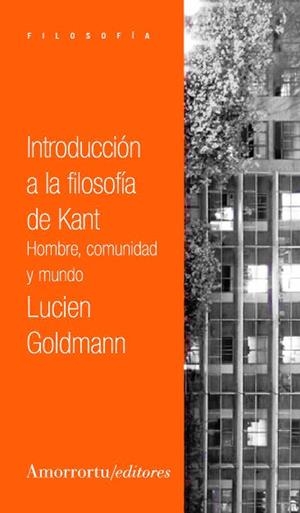 INTRODUCCION A LA FILOSOFIA DE KANT (2ª ED) | 9789505183524 | GOLDMANN, LUCIEN