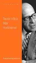 TEORIA CRITICA | 9789505183180 | HORKHEIMER, MAX
