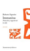IMMUNITAS. PROTECCION Y NEGACION DE LA VIDA | 9789505187171 | ESPOSITO, ROBERTO