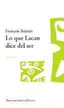 LO QUE LACAN DICE DEL SER 1953-1960 | 9789505187133 | BALMES, FRANAOISE