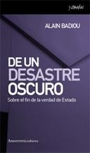DE UN DESASTRE OSCURO | 9788461090068 | BADIOU ALAIN