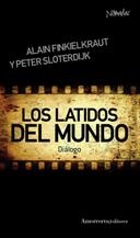 LATIDOS DEL MUNDO, LOS | 9788461090174 | FINKIELKRAUT, ALAIN / SLOTERDIJK, PETER