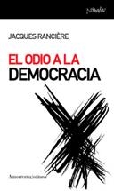 ODIO A LA DEMOCRACIA, EL | 9788461090112 | RANCIERE,  JACQUES
