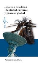 IDENTIDAD CULTURAL Y PROCESO GLOBAL | 9789505181858 | FRIEDMAN, JONATHAN