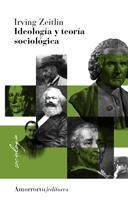 IDEOLOGIA Y TEORIA SOCIOLOGICA | 9789505181865 | ZEITLIN, IRVING M.