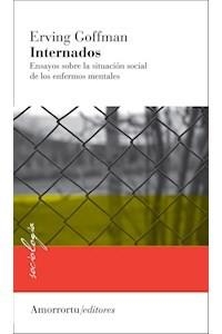 INTERNADOS (3ªED) | 9789505181940 | GOFFMAN, ERVING