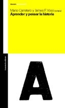 APRENDER Y PENSAR LA HISTORIA | 9789505188307 | CARRETERO, MARIO