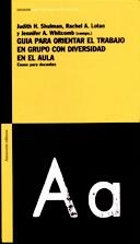GUIA PARA ORIENTAR EL TRABAJO EN GRUPO CON DIVERSIDAD | 9789505188147 | SHULMAN, JUDITH H.