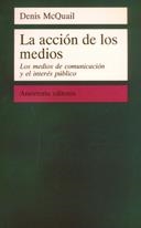 ACCION DE LOS MEDIOS, LA | 9789505186501 | MCQUAIL, DENIS
