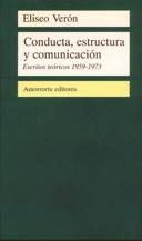 CONDUCTA, ESTRUCTURA Y COMUNICACION | 9789505186464 | VERON, ELISEO