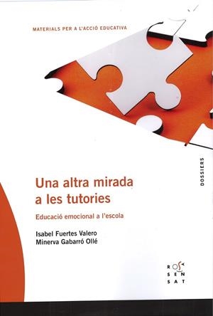 ALTRA MIRADA A LES TUTORIES, UNA | 9788494148224 | FUERTES VALERO, ISABEL / GABARRÓ OLLÉ, MINERVA