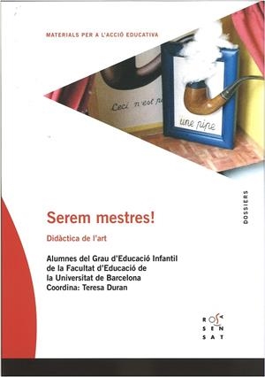 SEREM MESTRES! | 9788494381355 | ALUMNES DEL GRAU D'EDUCACIÓ INFANTIL DE LA FACULTAT D'EDUCACIÓ DE LA UB