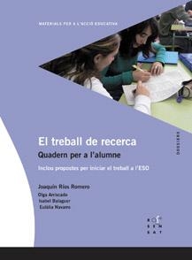 TREBALL DE RECERCA, EL. QUADERN PER A L'ALUMNE | 9788495988911 | RIOS ROMERO, JOAQUÍN