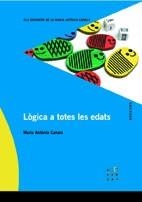 LÒGICA A TOTES LES EDATS | 9788492748099 | CANALS, MARIA ANTÒNIA