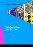 TRANSFORMACIONS GEOMÈTRIQUES | 9788492748136 | CANALS, MARIA ANTÒNIA