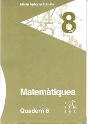 MATEMÀTIQUES. QUADERN 08 | 9788492748686 | CANALS, MARIA ANTÒNIA