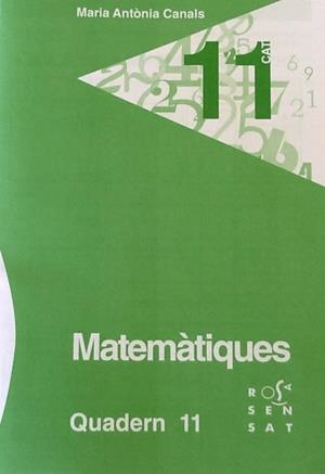 MATEMÀTIQUES. QUADERN 11 | 9788492748716 | CANALS, MARIA ANTÒNIA