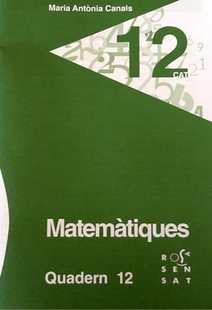 MATEMÀTIQUES. QUADERN 12 | 9788492748723 | CANALS, MARIA ANTÒNIA