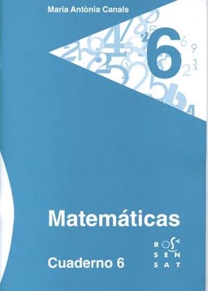 MATEMÁTICAS. CUADERNO 06 | 9788492748532 | CANALS, MARIA ANTÒNIA