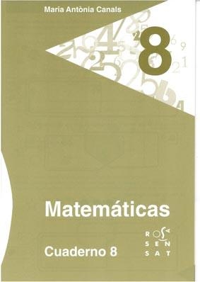MATEMÁTICAS. CUADERNO 08 | 9788492748617 | CANALS, MARIA ANTÒNIA